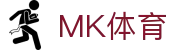 MK体育(MKsports集团)股份公司 - Mk Sports